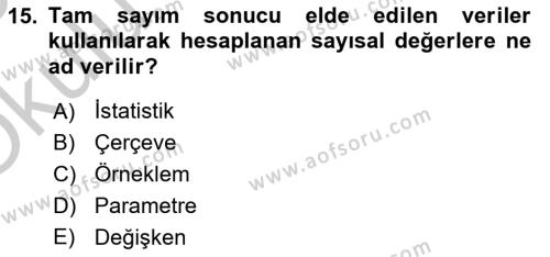 Tıbbi İstatistik Dersi 2018 - 2019 Yılı Yaz Okulu Sınavı 15. Soru