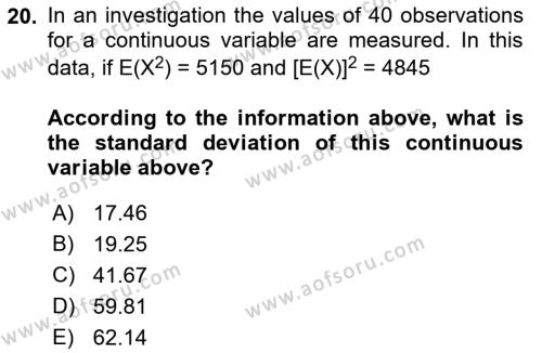 Statistics 1 Dersi 2018 - 2019 Yılı (Final) Dönem Sonu Sınavı 20. Soru