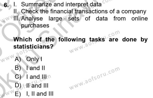 Statistics 1 Dersi 2018 - 2019 Yılı Yaz Okulu Sınavı 6. Soru