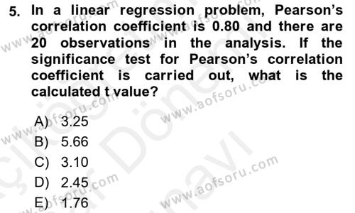 Statistics 2 Dersi 2018 - 2019 Yılı (Final) Dönem Sonu Sınavı 5. Soru