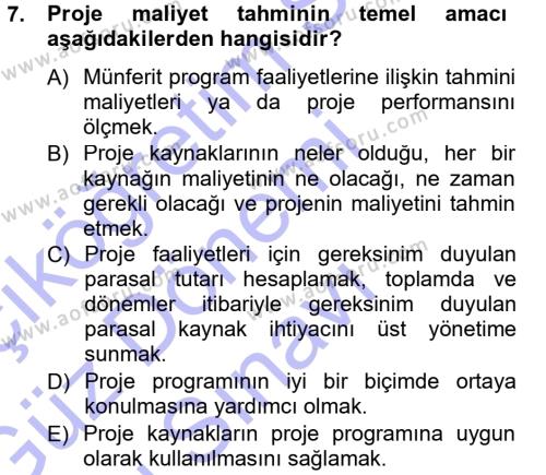 Proje Analizi ve Değerlendirme Dersi 2012 - 2013 Yılı (Final) Dönem Sonu Sınavı 7. Soru