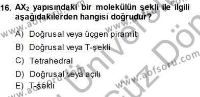 Genel Kimya 1 Dersi 2013 - 2014 Yılı (Final) Dönem Sonu Sınavı 16. Soru