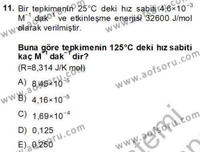 Genel Kimya 2 Dersi 2013 - 2014 Yılı (Final) Dönem Sonu Sınavı 11. Soru