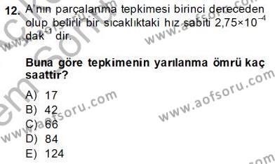 Genel Kimya 2 Dersi 2013 - 2014 Yılı (Final) Dönem Sonu Sınavı 12. Soru