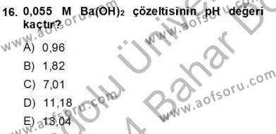 Genel Kimya 2 Dersi 2013 - 2014 Yılı (Final) Dönem Sonu Sınavı 16. Soru