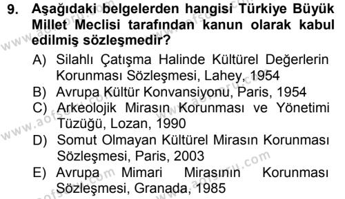 Kültürel Miras Mevzuatı Dersi 2012 - 2013 Yılı (Vize) Ara Sınavı 9. Soru