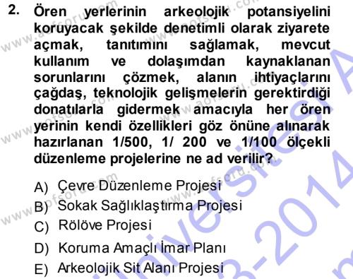 Kültürel Miras Mevzuatı Dersi 2013 - 2014 Yılı (Final) Dönem Sonu Sınavı 2. Soru