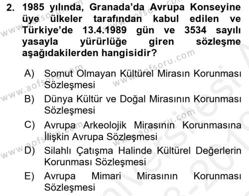 Kültürel Miras Mevzuatı Dersi 2018 - 2019 Yılı (Final) Dönem Sonu Sınavı 2. Soru