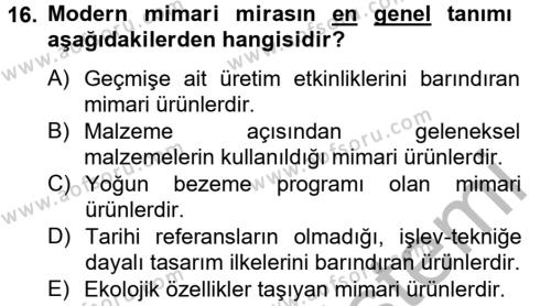 Restorasyon ve Koruma İlkeleri Dersi 2012 - 2013 Yılı (Final) Dönem Sonu Sınavı 16. Soru