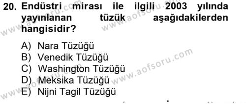 Restorasyon ve Koruma İlkeleri Dersi 2012 - 2013 Yılı (Final) Dönem Sonu Sınavı 20. Soru