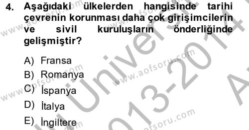 Restorasyon ve Koruma İlkeleri Dersi 2013 - 2014 Yılı (Vize) Ara Sınavı 4. Soru