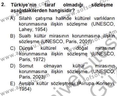 Kültürel Miras Yönetimi Dersi 2012 - 2013 Yılı (Vize) Ara Sınavı 2. Soru