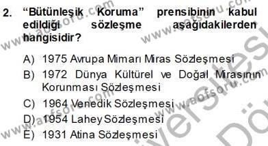 Kültürel Miras Yönetimi Dersi 2013 - 2014 Yılı (Vize) Ara Sınavı 2. Soru