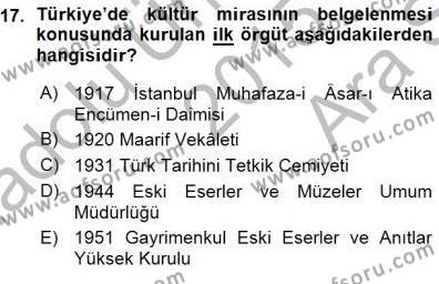 Kültürel Miras Yönetimi Dersi 2015 - 2016 Yılı (Vize) Ara Sınavı 17. Soru