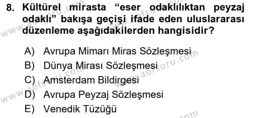 Kültürel Miras Yönetimi Dersi 2017 - 2018 Yılı (Vize) Ara Sınavı 8. Soru