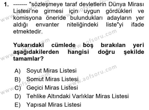 Kültürel Miras Yönetimi Dersi 2020 - 2021 Yılı Yaz Okulu Sınavı 1. Soru