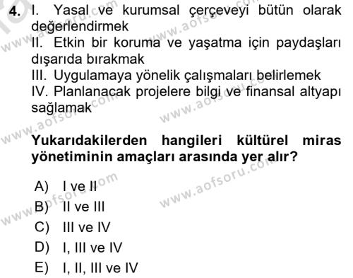 Kültürel Miras Yönetimi Dersi 2020 - 2021 Yılı Yaz Okulu Sınavı 4. Soru