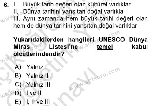 Kültürel Miras Yönetimi Dersi 2020 - 2021 Yılı Yaz Okulu Sınavı 6. Soru