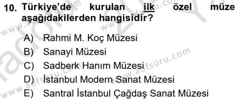 Kültürel Miras Yönetimi Dersi 2021 - 2022 Yılı Yaz Okulu Sınavı 10. Soru