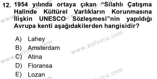 Kültürel Miras Yönetimi Dersi 2023 - 2024 Yılı (Vize) Ara Sınavı 12. Soru