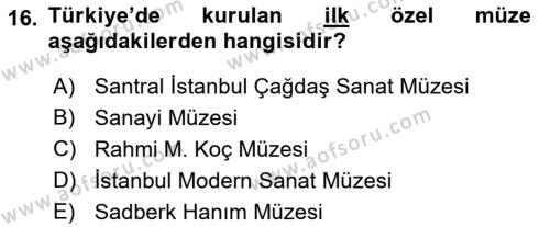 Kültürel Miras Yönetimi Dersi 2023 - 2024 Yılı (Vize) Ara Sınavı 16. Soru