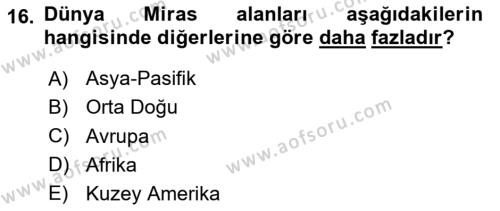 Kültürel Miras Yönetimi Dersi 2023 - 2024 Yılı Yaz Okulu Sınavı 16. Soru