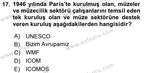 Kültürel Miras Yönetimi Dersi 2023 - 2024 Yılı Yaz Okulu Sınavı 17. Soru