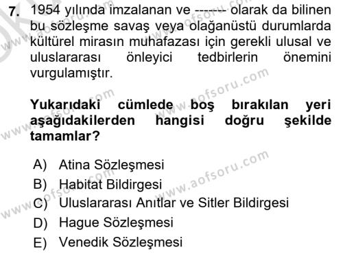 Kültürel Miras Yönetimi Dersi 2023 - 2024 Yılı Yaz Okulu Sınavı 7. Soru