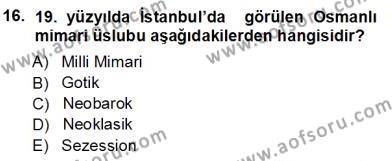 Türkiye´nin Kültürel Mirası 1 Dersi 2012 - 2013 Yılı (Vize) Ara Sınavı 16. Soru
