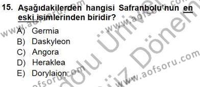 Türkiye´nin Kültürel Mirası 1 Dersi 2012 - 2013 Yılı (Final) Dönem Sonu Sınavı 15. Soru