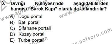 Türkiye´nin Kültürel Mirası 1 Dersi 2012 - 2013 Yılı (Final) Dönem Sonu Sınavı 3. Soru