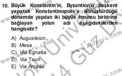 Türkiye´nin Kültürel Mirası 1 Dersi 2013 - 2014 Yılı (Vize) Ara Sınavı 10. Soru