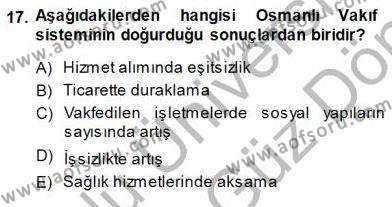 Türkiye´nin Kültürel Mirası 1 Dersi 2013 - 2014 Yılı (Final) Dönem Sonu Sınavı 17. Soru