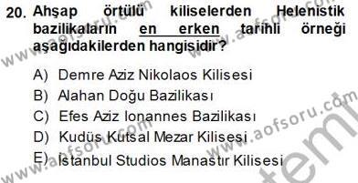 Türkiye´nin Kültürel Mirası 1 Dersi 2014 - 2015 Yılı (Final) Dönem Sonu Sınavı 20. Soru