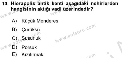 Türkiye´nin Kültürel Mirası 1 Dersi 2023 - 2024 Yılı (Final) Dönem Sonu Sınavı 10. Soru