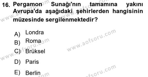 Türkiye´nin Kültürel Mirası 1 Dersi 2023 - 2024 Yılı (Final) Dönem Sonu Sınavı 16. Soru