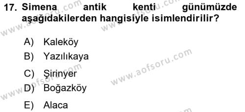 Türkiye´nin Kültürel Mirası 1 Dersi 2023 - 2024 Yılı Yaz Okulu Sınavı 17. Soru