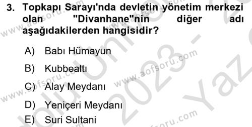 Türkiye´nin Kültürel Mirası 1 Dersi 2023 - 2024 Yılı Yaz Okulu Sınavı 3. Soru