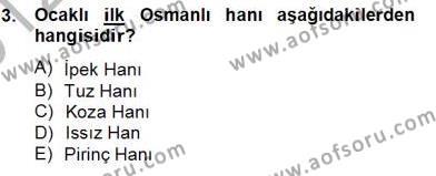 Türkiye´nin Kültürel Mirası 2 Dersi 2012 - 2013 Yılı (Final) Dönem Sonu Sınavı 3. Soru