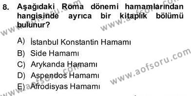 Türkiye´nin Kültürel Mirası 2 Dersi 2013 - 2014 Yılı (Vize) Ara Sınavı 8. Soru
