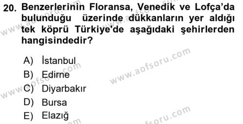 Türkiye´nin Kültürel Mirası 2 Dersi 2015 - 2016 Yılı (Vize) Ara Sınavı 20. Soru