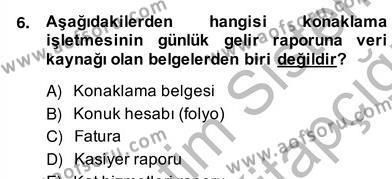 Otel Yönetimi Dersi 2013 - 2014 Yılı (Vize) Ara Sınavı 6. Soru