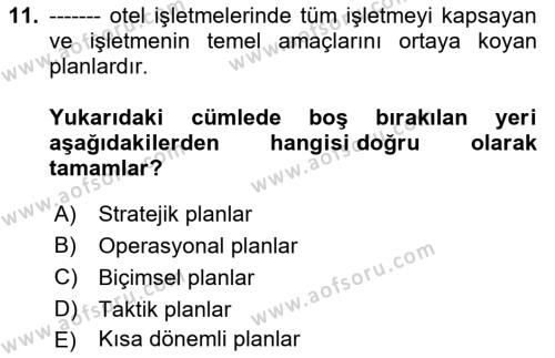 Otel Yönetimi Dersi 2020 - 2021 Yılı Yaz Okulu Sınavı 11. Soru