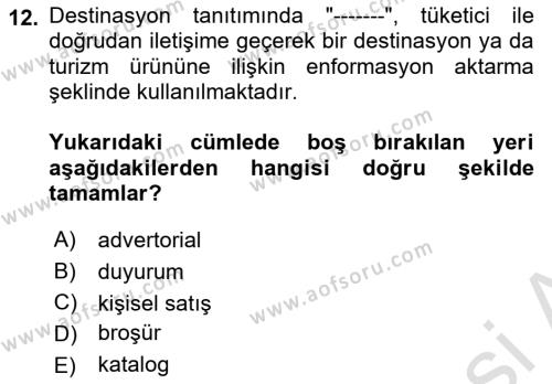 Destinasyon Yönetimi Dersi 2020 - 2021 Yılı Yaz Okulu Sınavı 12. Soru