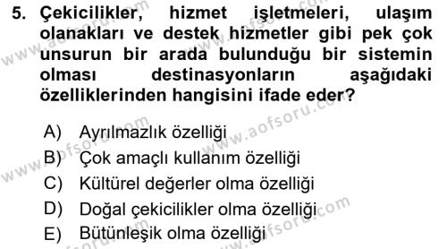 Destinasyon Yönetimi Dersi 2021 - 2022 Yılı (Vize) Ara Sınavı 5. Soru