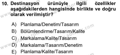 Destinasyon Yönetimi Dersi 2021 - 2022 Yılı Yaz Okulu Sınavı 10. Soru