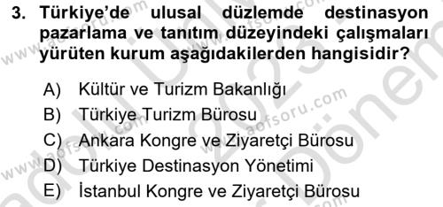 Destinasyon Yönetimi Dersi 2023 - 2024 Yılı (Final) Dönem Sonu Sınavı 3. Soru