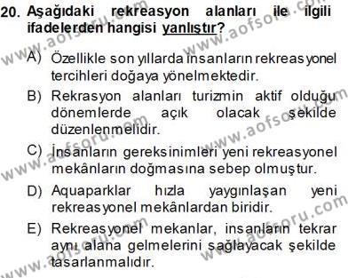 Turistik Alanlarda Mekan Tasarımı Dersi 2013 - 2014 Yılı (Vize) Ara Sınavı 20. Soru