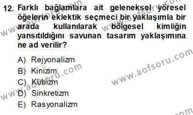 Turistik Alanlarda Mekan Tasarımı Dersi 2013 - 2014 Yılı (Final) Dönem Sonu Sınavı 12. Soru