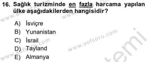 Termal ve Spa Hizmetleri Dersi 2023 - 2024 Yılı (Vize) Ara Sınavı 16. Soru